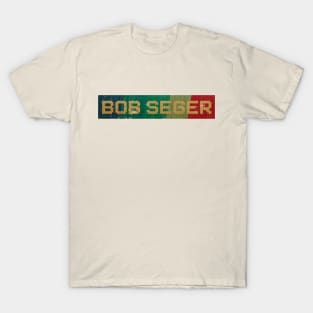 Bob Seger - RETRO COLOR - VINTAGE T-Shirt